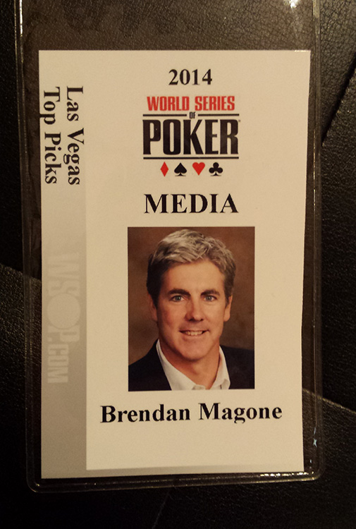 Brendan Magone, WSOP 2014, Media Pass