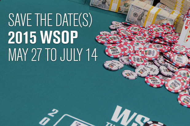 World Series of Poker 2015 WSOP Dates
